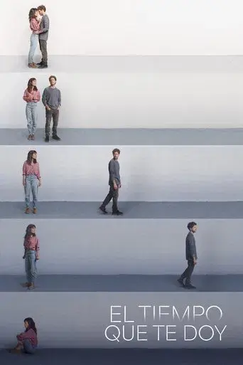 El tiempo que te doy poster