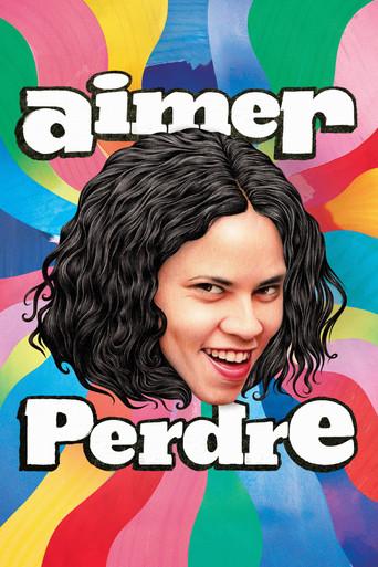 Aimer perdre - Poster