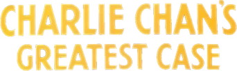 Charlie Chan's Greatest Case - Logo