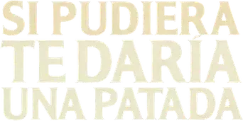 Si pudiera, te daría una patada - Logo