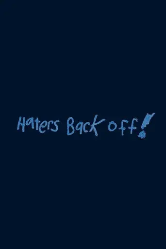 Haters Back Off - Poster