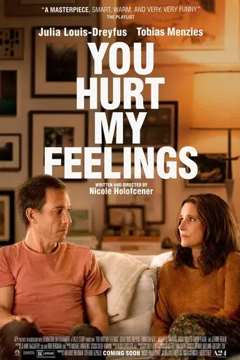 You hurt my feelings - Poster