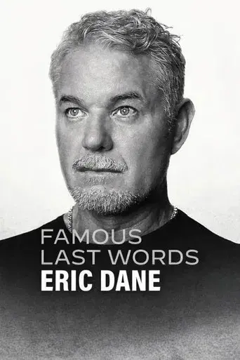 Últimas palabras célebres: Eric Dane - Poster