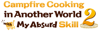 Campfire Cooking in Another World with My Absurd Skill - Logo