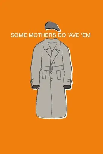 Some Mothers Do 'Ave 'Em poster