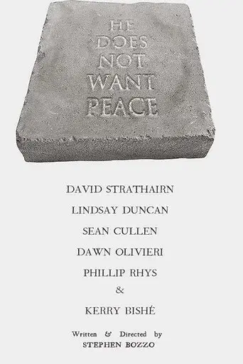 He Does Not Want Peace - Poster