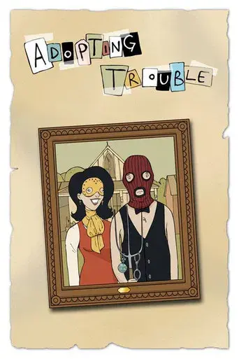 Adopting Trouble - Poster