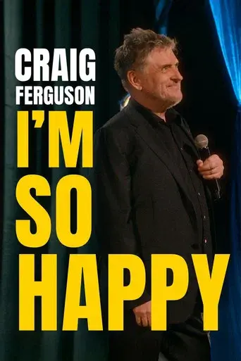 Craig Ferguson: I'm So Happy - Poster