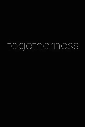 Togetherness - Poster