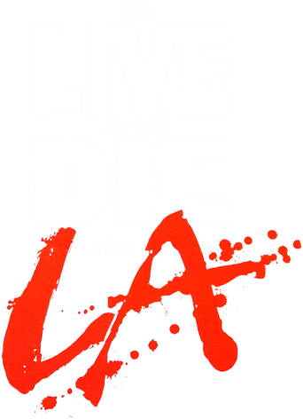 Vivir y morir en Los Ángeles - Logo