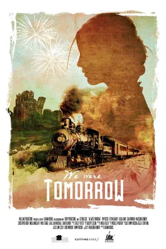 We Were Tomorrow - Poster