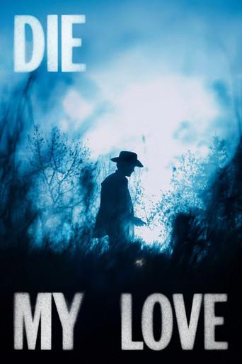 Die My Love - Poster