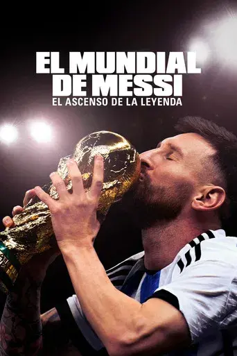 El Mundial de Messi: El ascenso de la leyenda - Poster