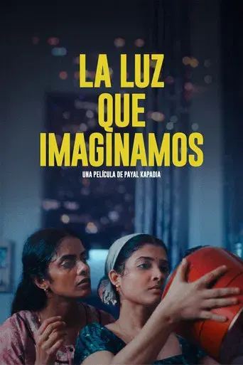 La luz que imaginamos - Poster