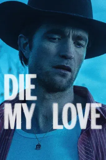 Die My Love - Poster