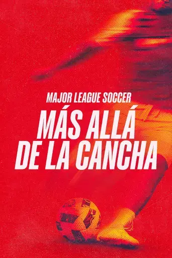 Major League Soccer: Más allá del césped - Poster