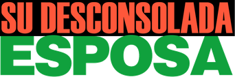 Su desconsolada esposa - Logo