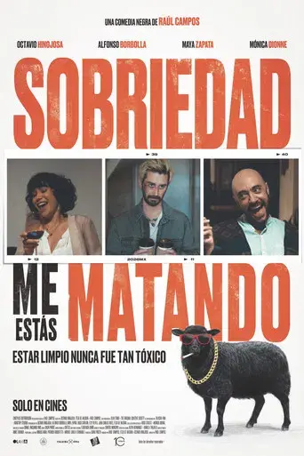Sobriedad, Me Estás Matando - Poster