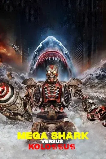 Mega Shark vs. Kolossus - Poster