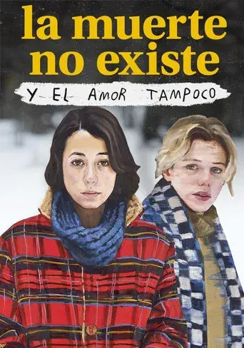 La muerte no existe y el amor tampoco - Poster