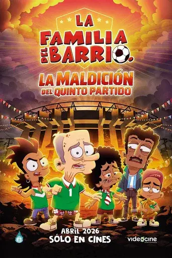 La Familia Del Barrio: La Maldición del Quinto Partido - Poster