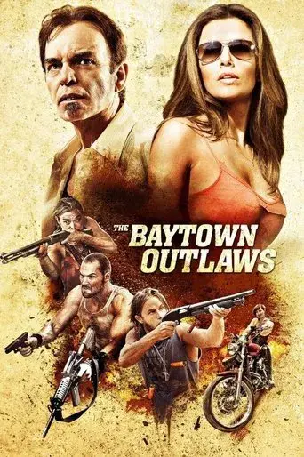 Los forajidos de Baytown poster