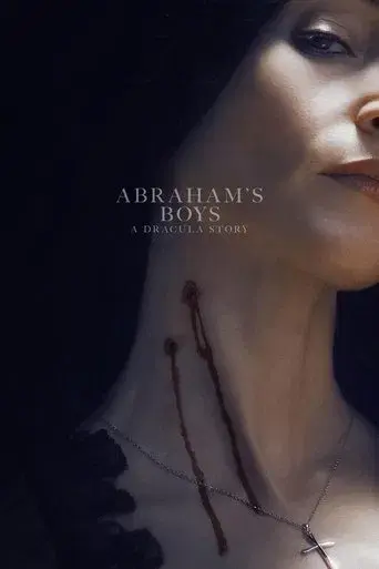 Abraham's Boys: A Dracula Story - Poster