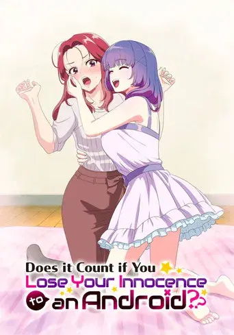 Does it Count if You Lose Your Innocence to an Android? - Poster