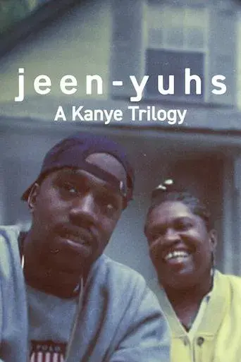 jeen-yuhs: Una trilogía de Kanye West poster