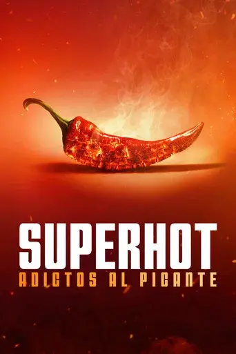 Superhot: adictos al picante - Poster