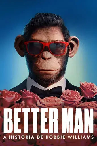 Better Man: La historia de Robbie Williams - Poster