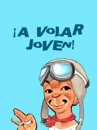 ¡A Volar Joven! poster