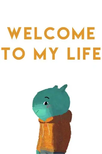 Welcome to My Life - Poster