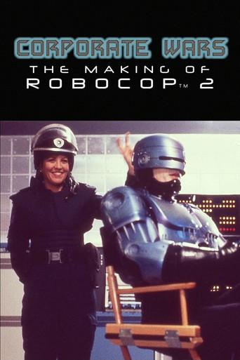 Corporate Wars: The Making of 'RoboCop 2' - Poster