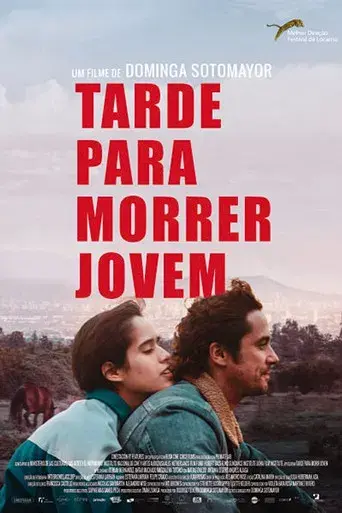 Tarde para morir joven - Poster