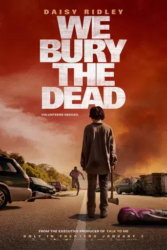 We Bury the Dead - Poster