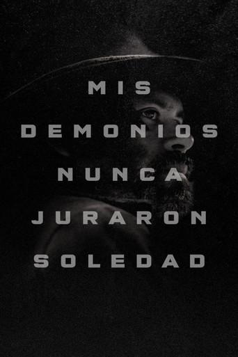 Mis demonios nunca juraron soledad poster