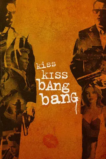 Kiss Kiss Bang Bang - Poster