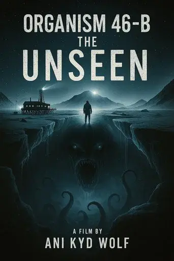 Organism 46-B The Unseen - Poster