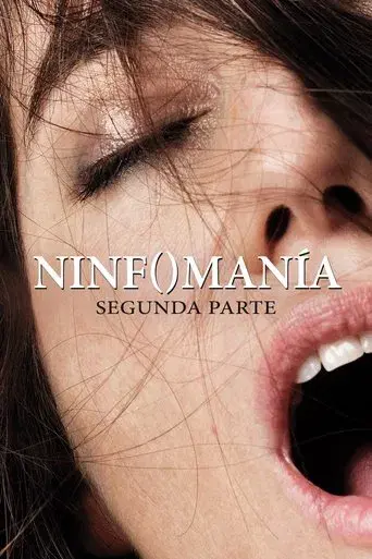 Nymphomaniac. Volumen 2 poster