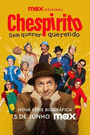 Chespirito: Sin querer queriendo - Poster