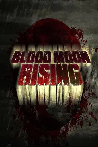 Blood Moon Rising - Poster