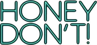Honey Don't! - Logo
