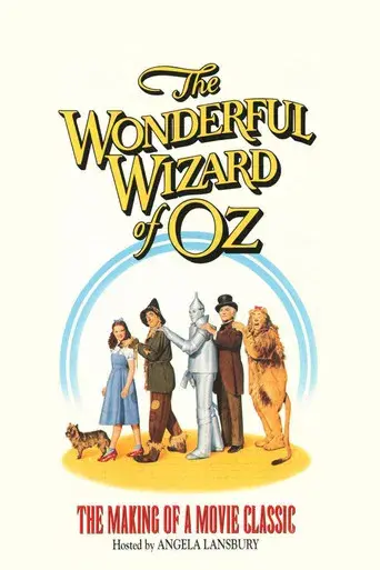 The Wonderful Wizard of Oz: The Making of a Movie Classic - Poster