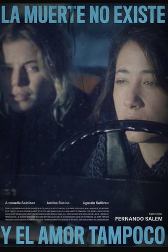 La muerte no existe y el amor tampoco - Poster