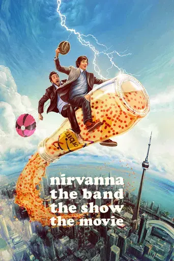 Nirvanna the Band the Show the Movie - Poster