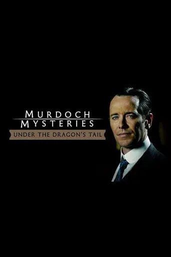 Los misterios de Murdoch: Bajo la cola del dragón - Poster