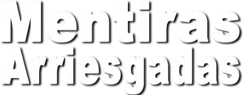 Mentiras arriesgadas - Logo