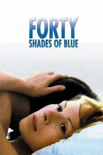 Forty Shades of Blue - Poster