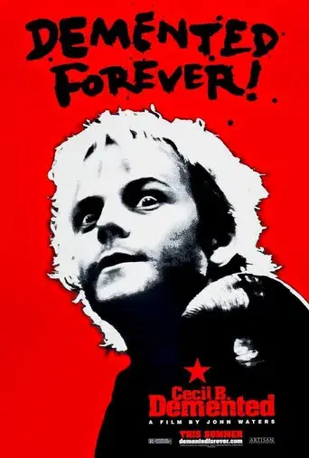 Cecil B. Demente - Poster